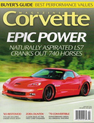 CORVETTE MAGAZINE 2014 JAN - LS7 - 740 HP, '65 515-CID V8 RESTO, ZORA DUNTOV